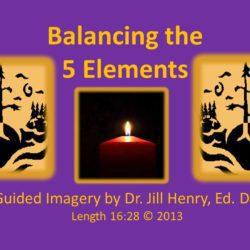 Balancing the 5 Elements - Vidoe and MP3