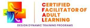 certified Facilitator of Adult Learning