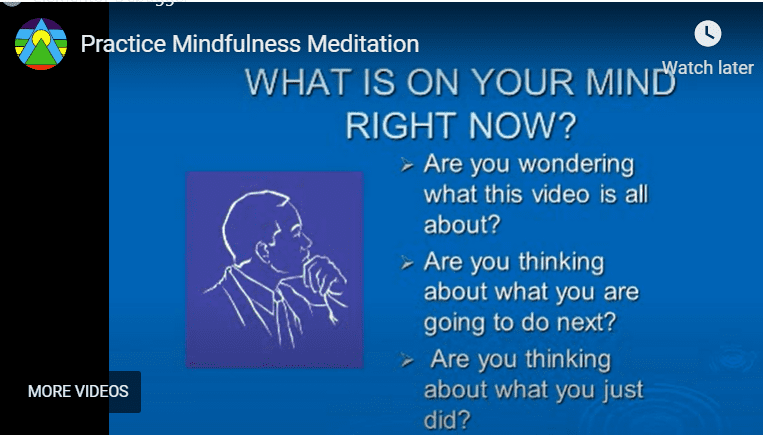 Practice of MIndfulness - what is on your mind?