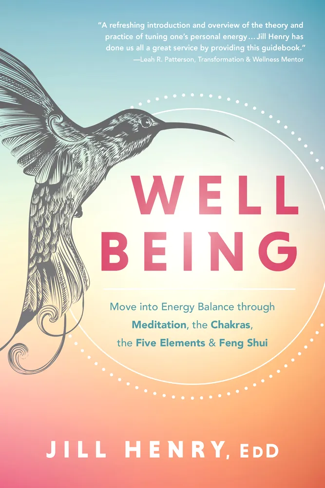Well-Being book by Jill Henry - meditation, chakras, energy, feng shui