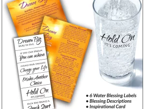 Dream Big Water Blessing Labels shift your molecules to Dream Big, You can Achieve, Change your Life, Make Another Choice, Hold On and Fresh Start.