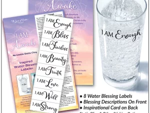 I AM Awake  static cling Water Blessings label I AM statements of Enough, Bliss,Fearless, Beauty, Truth, Love, Well and Strong.