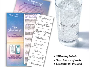 New Beginnings static cling Water Blessings labels for Forgiveness, Enough Time, Begin Again, Wellness, Breathe, Release, Love is All, Abundance. 